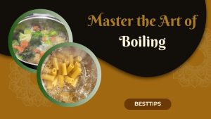 Master the Art of Boiling