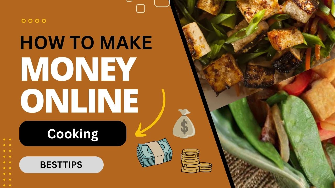 How To Make Money Online Cooking